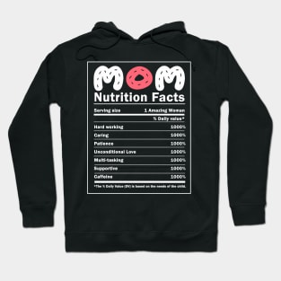 Mom Nutritional Facts Funny Mother Day Hoodie